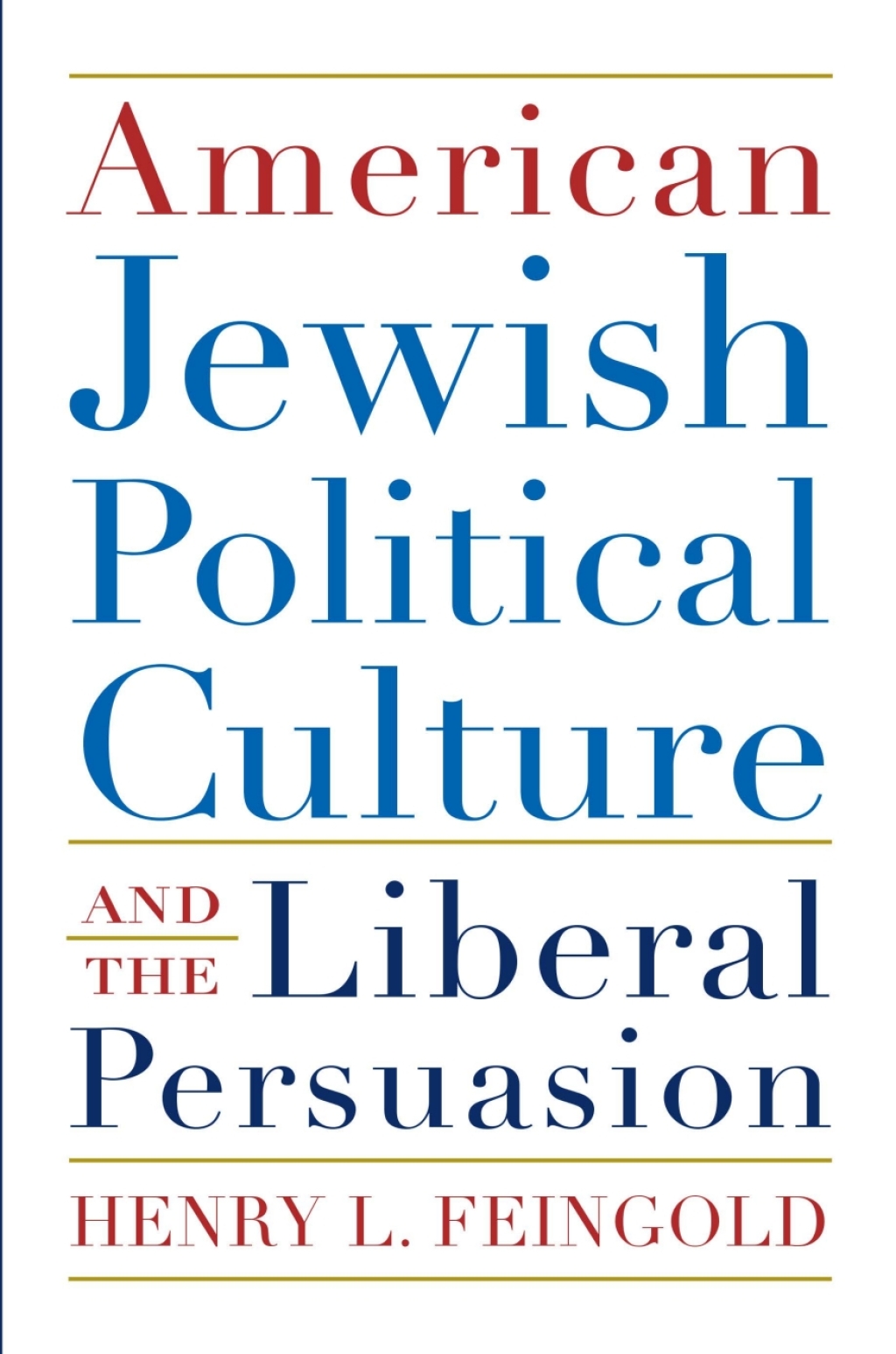 American Jewish Political Culture and the Liberal Persuasion