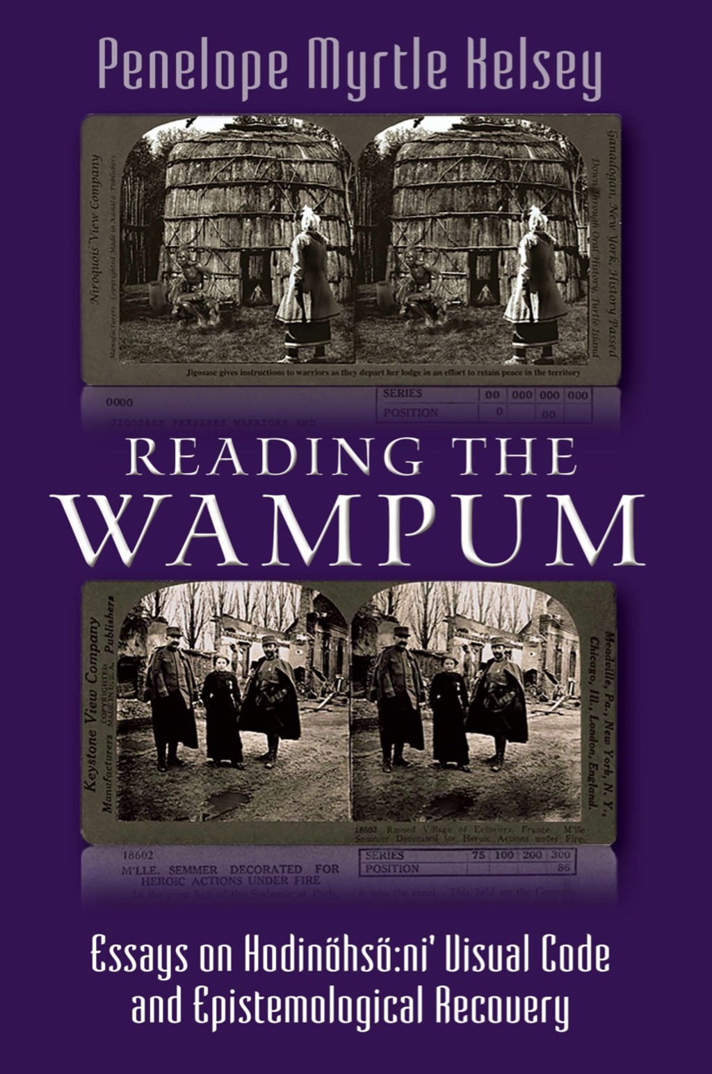 Reading the Wampum Essays on Hodinöhsö:ni’ Visual Code and Epistemological Recovery