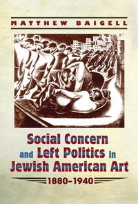 Cover image: Social Concern and Left Politics in Jewish American Art 9780815633969