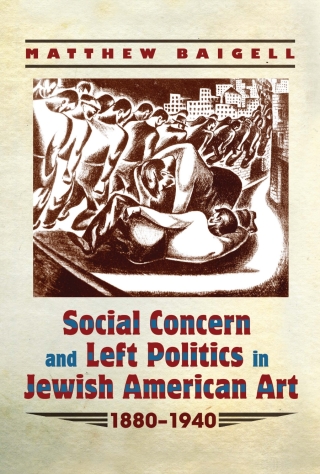 صورة الغلاف: Social Concern and Left Politics in Jewish American Art 9780815633969
