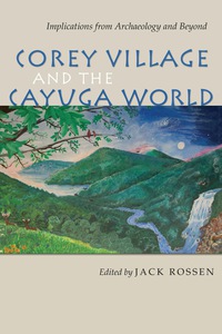 Cover image: Corey Village and the Cayuga World 9780815634058