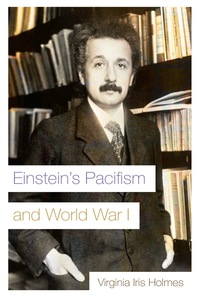 Cover image: Einstein's Pacifism and World War I 9780815610854
