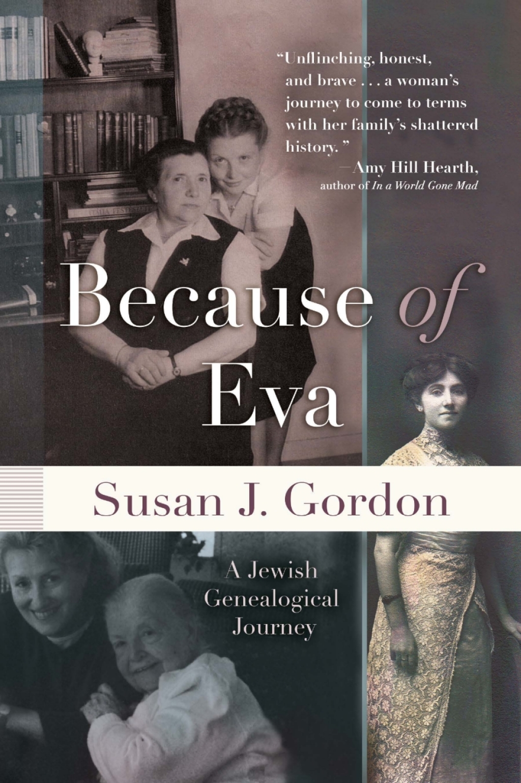 Because of Eva A Jewish Genealogical Journey