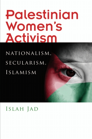 صورة الغلاف: Palestinian Women’s Activism 9780815636144