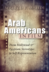 Cover image: Arab Americans in Film 9780815636816