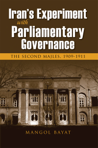 Cover image: Iran's Experiment with Parliamentary Governance 9780815636861