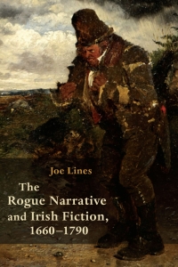 Cover image: The Rogue Narrative and Irish Fiction, 1660-1790 9780815637141