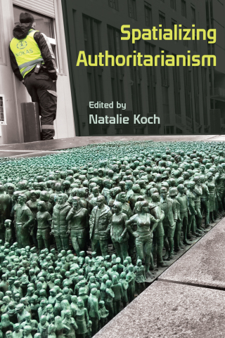 表紙画像: Spatializing Authoritarianism 9780815637592
