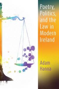 Cover image: Poetry, Politics, and the Law in Modern Ireland 9780815637615