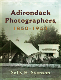 Cover image: Adirondack Photographers, 1850-1950 9780815611530