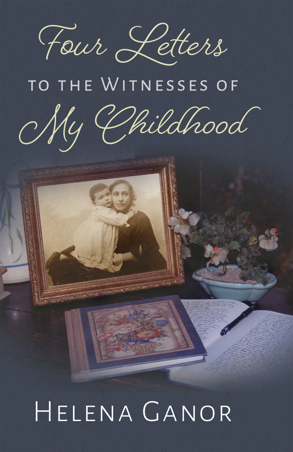 Four Letters to the Witnesses of My  Childhood