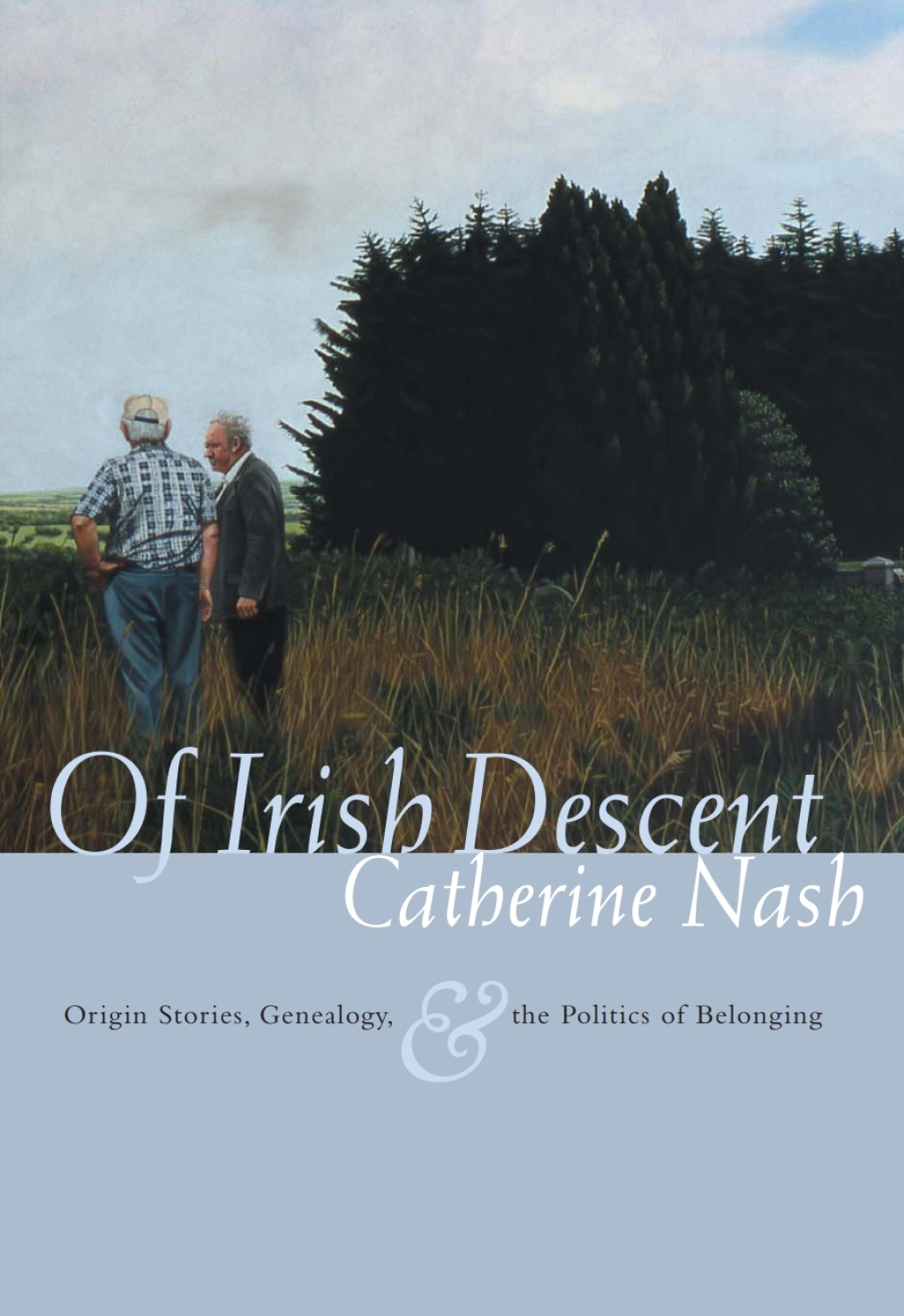 Of Irish Descent Origin Stories, Genealogy, and the Politics of Belonging