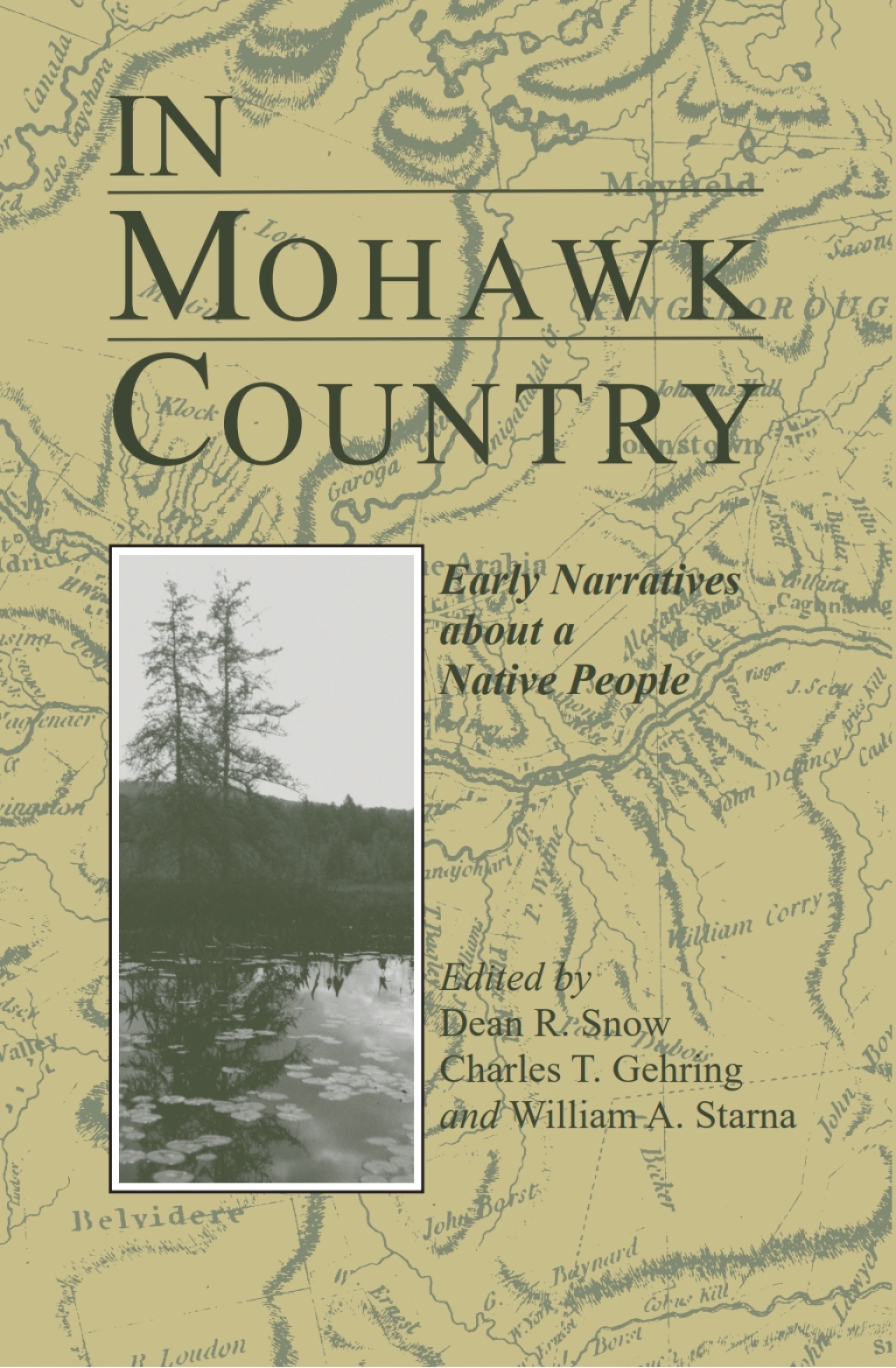 In Mohawk Country Early Narratives about a Native People