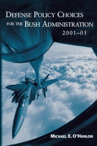 Imagen de portada: Defense Policy Choices for the Bush Administration, 2001-2005 9780815700791