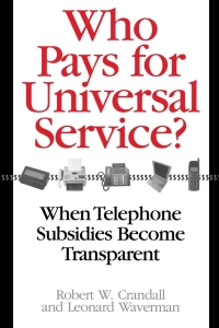 Imagen de portada: Who Pays for Universal Service? 9780815716112