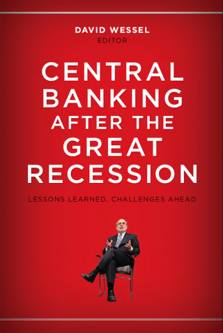 Cover image: Central Banking after the Great Recession 9780815726081