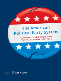 Cover image: The American Political Party System 9780815726371