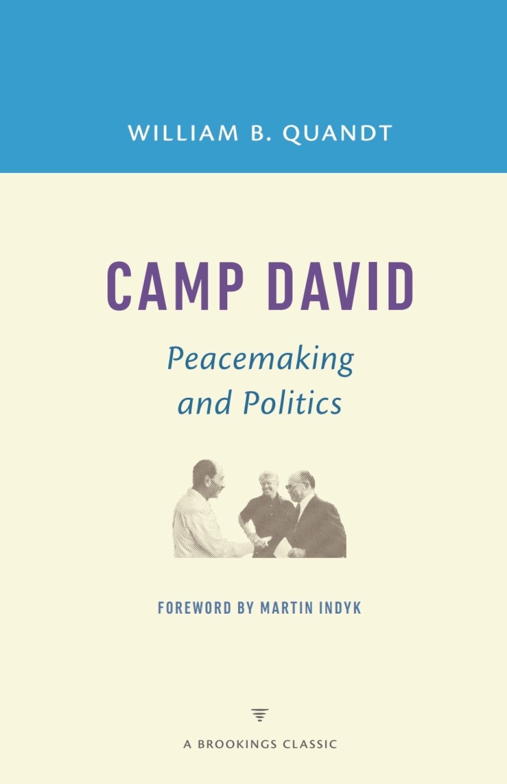 Camp David Peacemaking and Politics