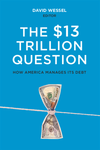 Cover image: The $13 Trillion Question 9780815727057