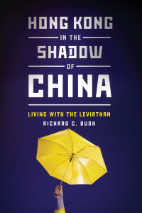 表紙画像: Hong Kong in the Shadow of China 9780815728122