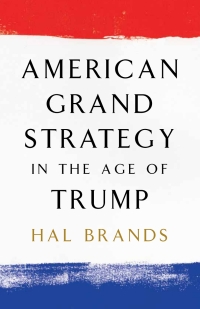 Imagen de portada: American Grand Strategy in the Age of Trump 9780815732785