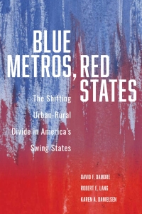 Omslagafbeelding: Blue Metros, Red States 9780815738473