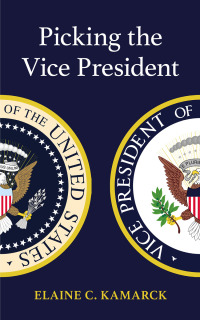 Imagen de portada: Picking the Vice President 9780815738756