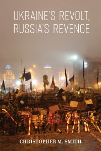 Cover image: Ukraine's Revolt, Russia's Revenge 9780815739241
