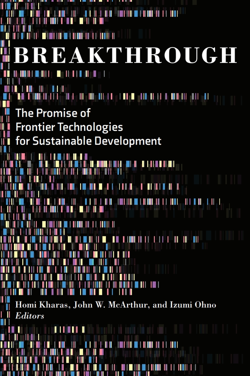 Breakthrough The Promise of Frontier Technologies for Sustainable Development