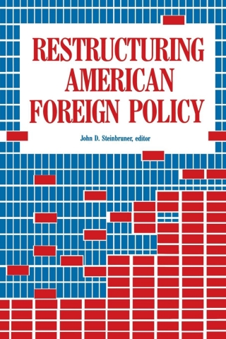 Imagen de portada: Restructuring American Foreign Policy 1st edition 9780815781431