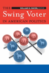 Imagen de portada: The Swing Voter in American Politics 9780815755302