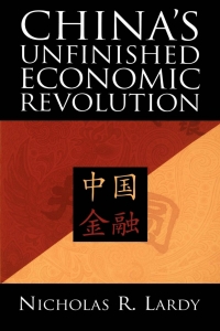 Cover image: China's Unfinished Economic Revolution 9780815751342