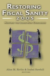 Imagen de portada: Restoring Fiscal Sanity 2005 9780815774914
