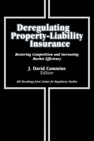 Cover image: Deregulating Property-Liability Insurance 1st edition 9780815702436