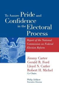 Cover image: To Assure Pride and Confidence in the Electoral Process 9780815706311