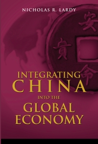 صورة الغلاف: Integrating China into the Global Economy 9780815751366