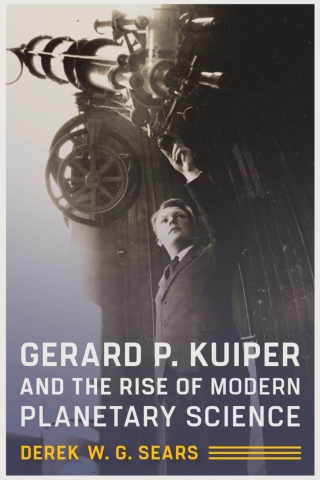Cover image: Gerard P. Kuiper and the Rise of Modern Planetary Science 9780816555314