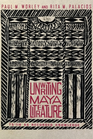 Cover image: Unwriting Maya Literature 9780816534272