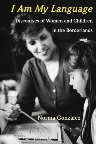 Cover image: I Am My Language 9780816518937