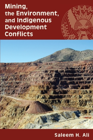Imagen de portada: Mining, the Environment, and Indigenous Development Conflicts 9780816523122