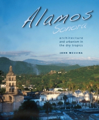 Titelbild: Álamos, Sonora 9780816526512