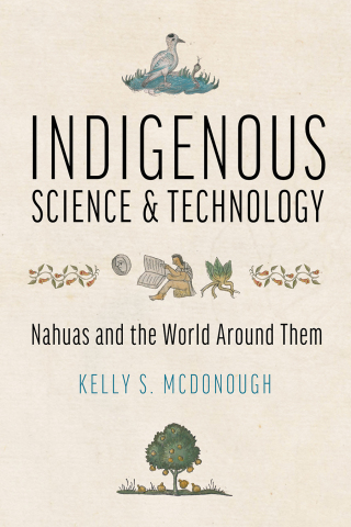 Cover image: Indigenous Science and Technology 9780816550388