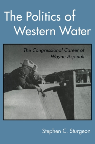 Cover image: The Politics of Western Water 9780816521609