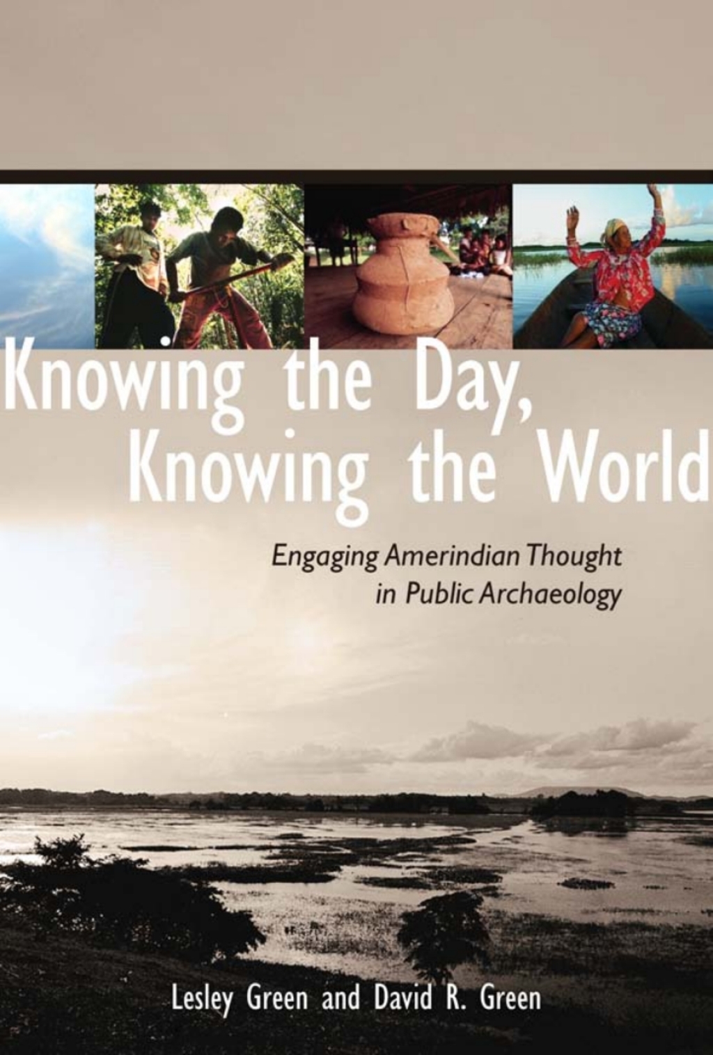 Knowing the Day  Knowing the World eBook