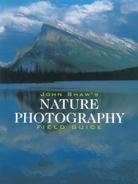 Cover image: John Shaw's Nature Photography Field Guide 9780817440596