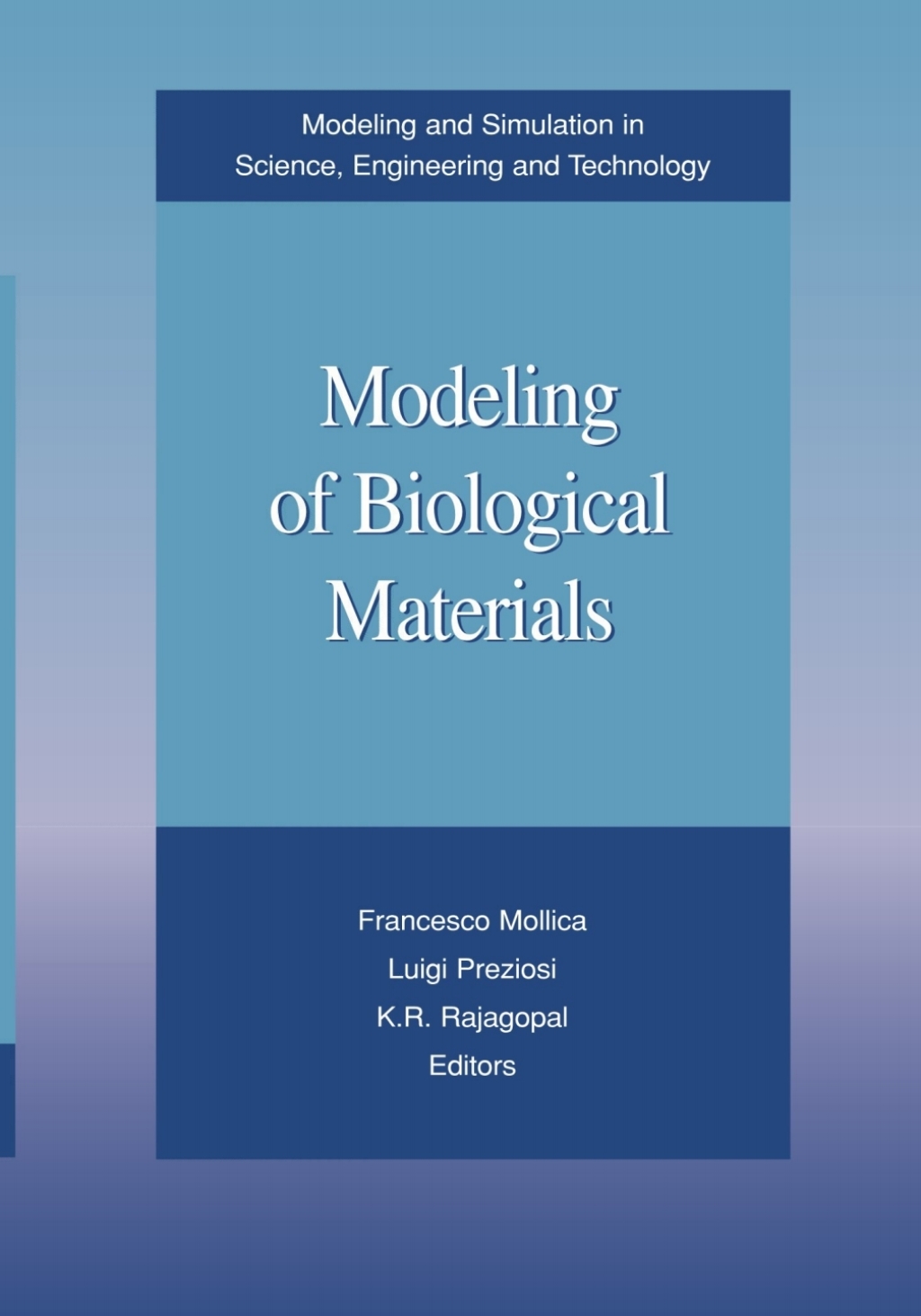 Modeling of Biological Materials 1st Edition