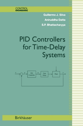 Imagen de portada: PID Controllers for Time-Delay Systems 9780817642662