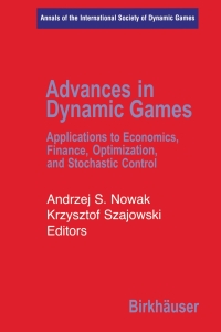 Cover image: Advances in Dynamic Games 1st edition 9780817643621