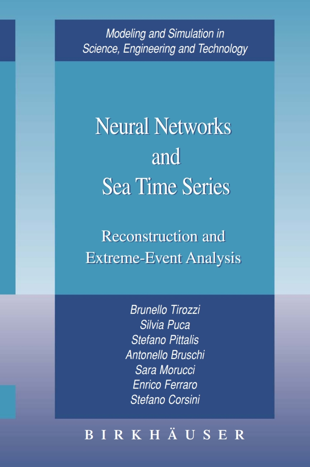 Neural Networks and Sea Time Series Reconstruction and Extreme-Event Analysis