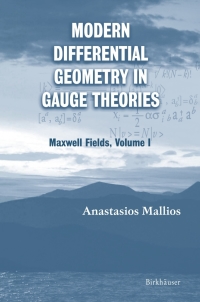 صورة الغلاف: Modern Differential Geometry in Gauge Theories 9780817643782